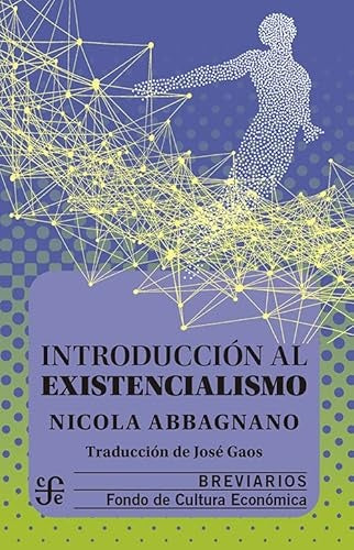 INTRODUCCION AL EXISTENCIALISMO | NICOLA ABBAGNANO