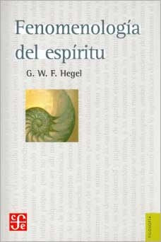 FENOMENOLOGIA DEL ESPIRITU | G. W. F. HEGEL