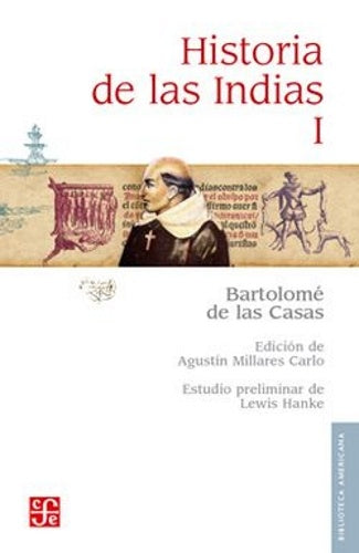 HISTORIA DE LAS INDIAS. I | BARTOLOME DE LAS CASAS