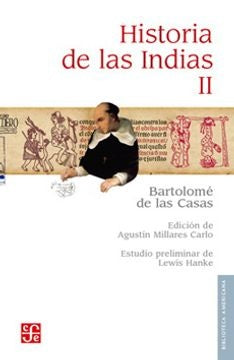 HISTORIA DE LAS INDIAS. II | BARTOLOME DE LAS CASAS