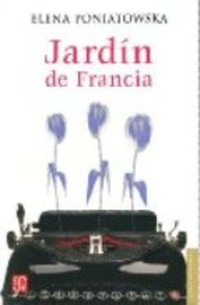 JARDIN DE FRANCIA Rebaja 110 Bs. | ELENA PONIATOWSKA