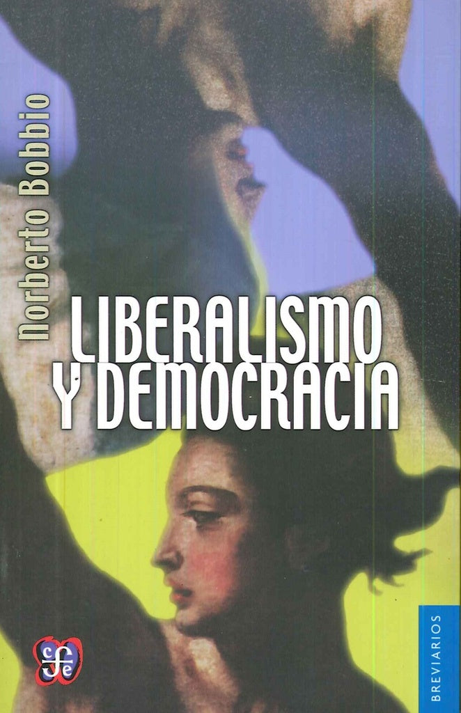 LIBERALISMO Y DEMOCRACIA | NORBERTO BOBBIO