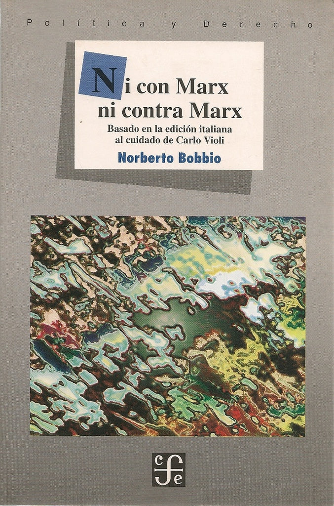 NI CON MARX NI CONTRA MARX | NORBERTO BOBBIO
