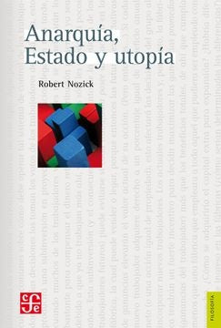 ANARQUIA, ESTADO Y UTOPIA | ROBERT NOZICK