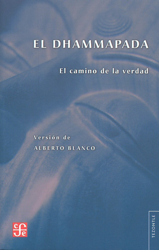 DHAMMAPADA. EL CAMINO DE LA VERDAD, EL. | VARIOS