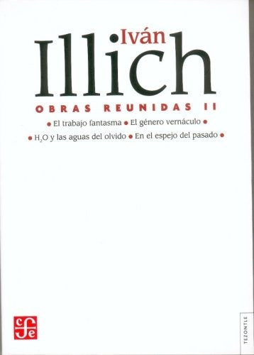 OBRAS REUNIDAS II.. OFERTA 200 Bs. | IVAN ILLICH
