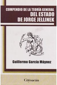 COMPENDIO DE LA TEORIA GENERAL DEL ESTADO DE JORGE JELLINEK | GUILLERMO GARCIA