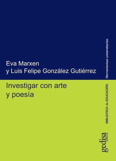 INVESTIGAR CON ARTE Y POESIA | LUIS FELIPEMARXEN EVA GONZALEZ GUTIERREZ