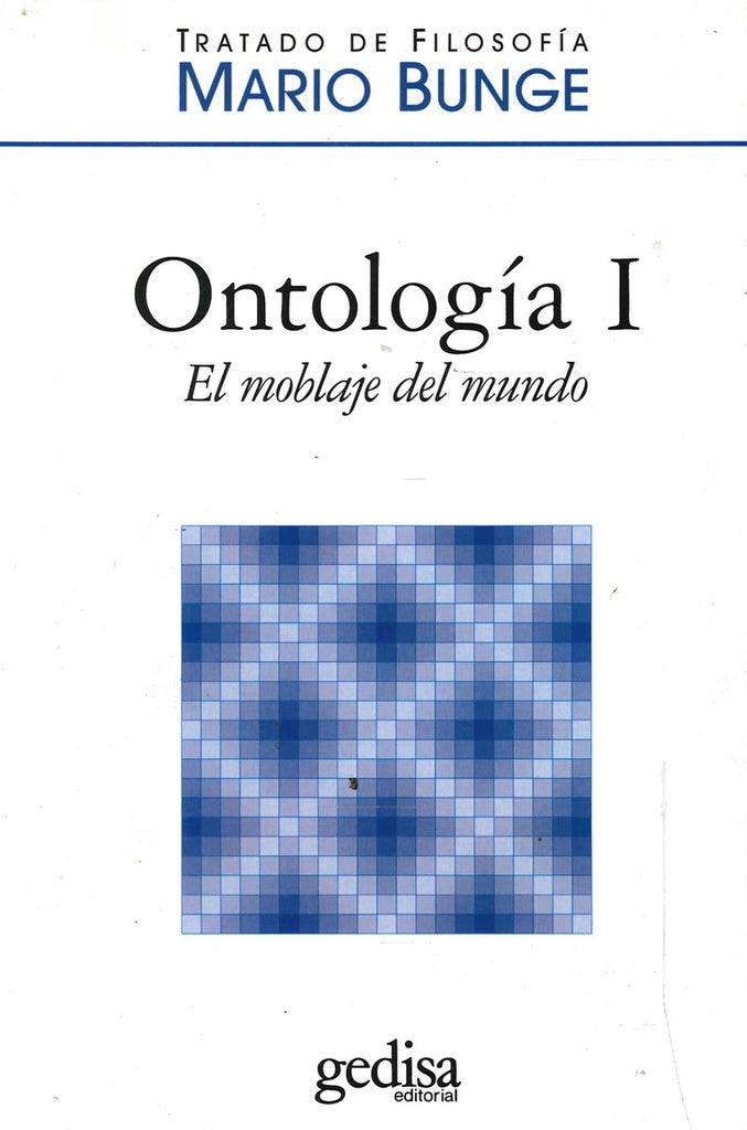 ONTOLOGIA II. UN MUNDO DE SISTEMAS Rebaja 248 Bs. | MARIO BUNGE