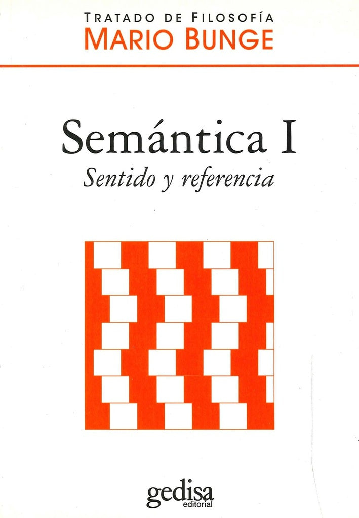 SEMANTICA I. Sentido y referencia | MARIO BUNGE