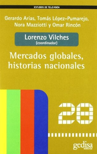 MERCADOS GLOBALES, HISTORIAS NACIONALES. OFERTA 30 Bs. | LORENZO VILCHES