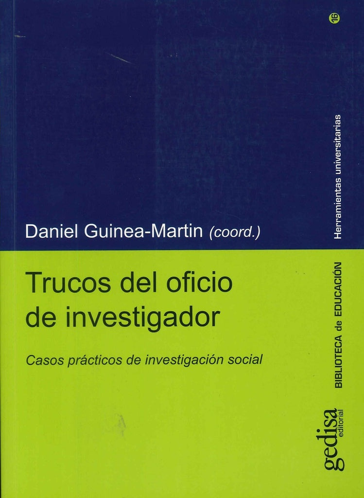 TRUCOS DEL OFICIO DE INVESTIGADOR. CASOS PRACTICOS DE INVESTIGACION SOCIAL . OFERTA Bs. 110 | DANIEL GUINEA-MARTIN