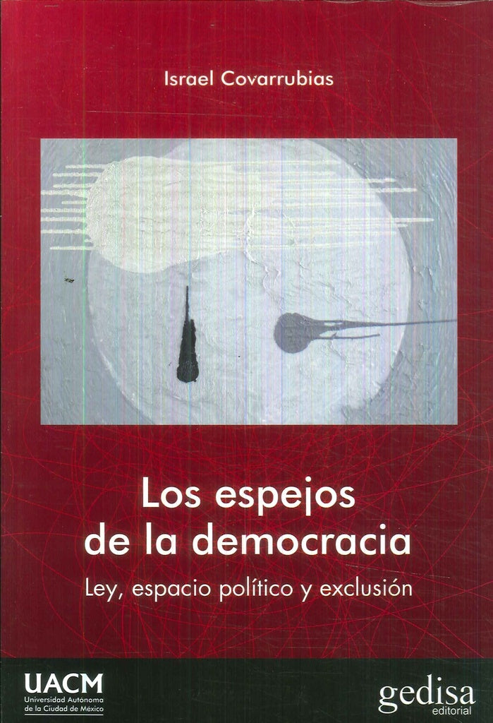 ESPEJOS DE LA DEMOCRACIA, LOS OFERTA 70 Bs. | ISRAEL COVARRUBIAS