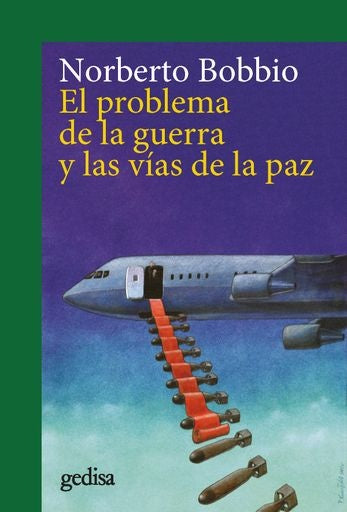 PROBLEMA DE LA GUERRA Y DE LAS VIAS DE LA PAZ. Rebaja 140 Bs | NORBERTO BOBBIO