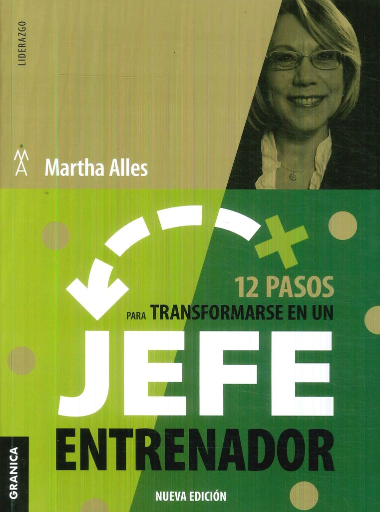 12 PASOS PARA TRANSFORMARSE EN UN JEFE ENTRENADOR | MARTHA ALLES