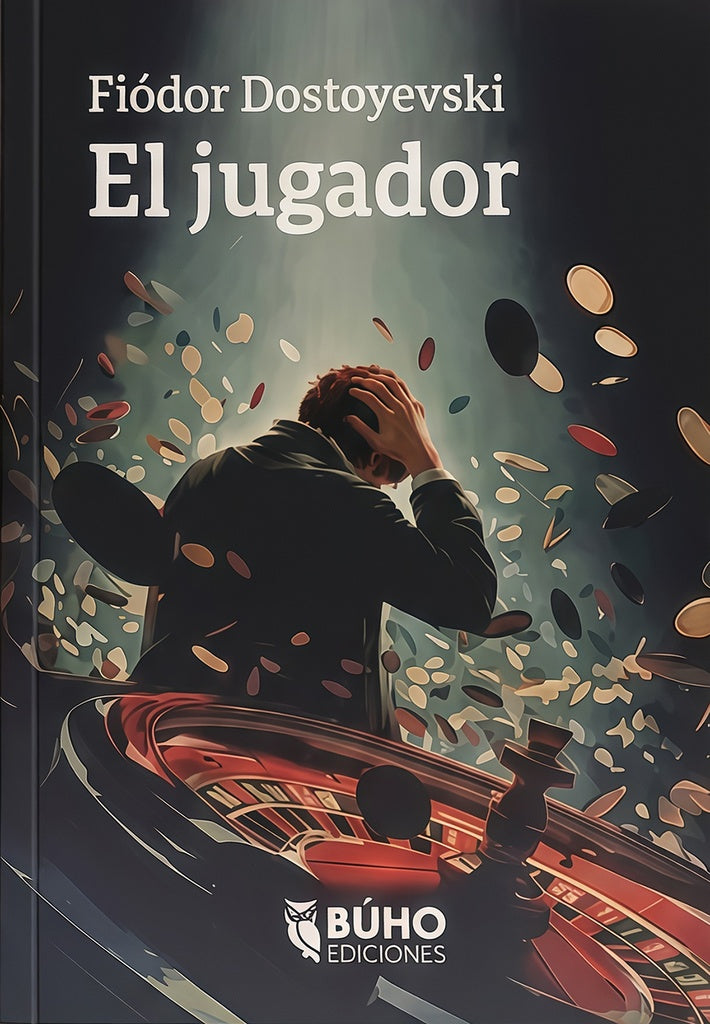 JUGADOR, EL | FIODOR DOSTOYEVSKI