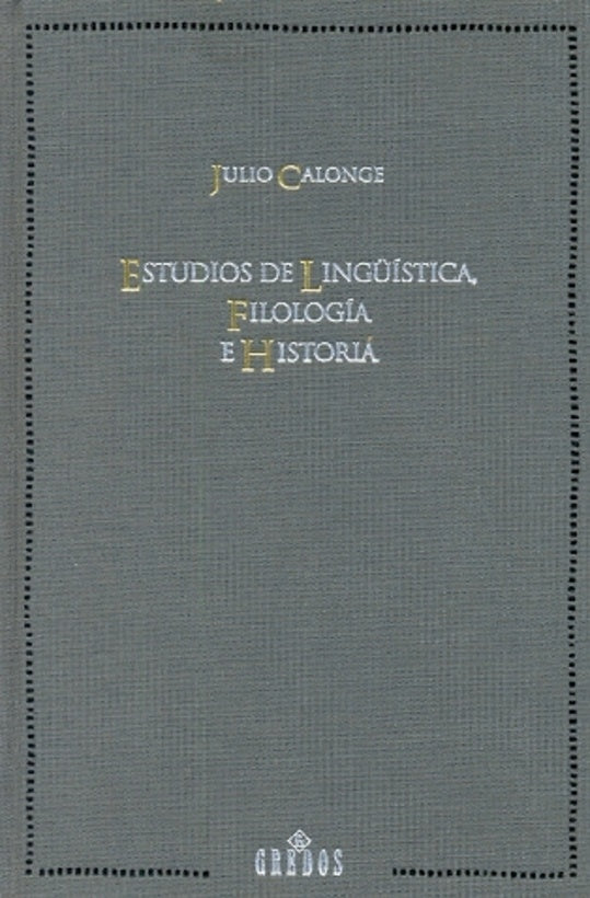 ESTUDIOS DE LINGUISTICA, FILOLOGIA E HISTORIA Rebaja 200 Bs. | JULIO CALONGE