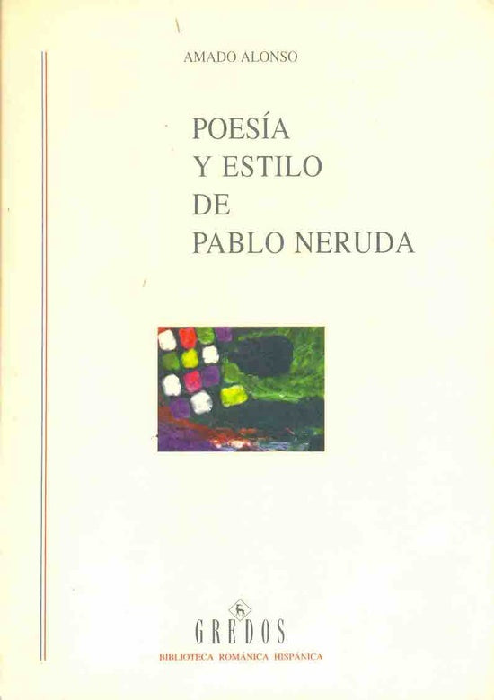 POESIA Y ESTILO DE PABLO NERUDA. OFERTA 68 Bs. | AMADO ALONSO