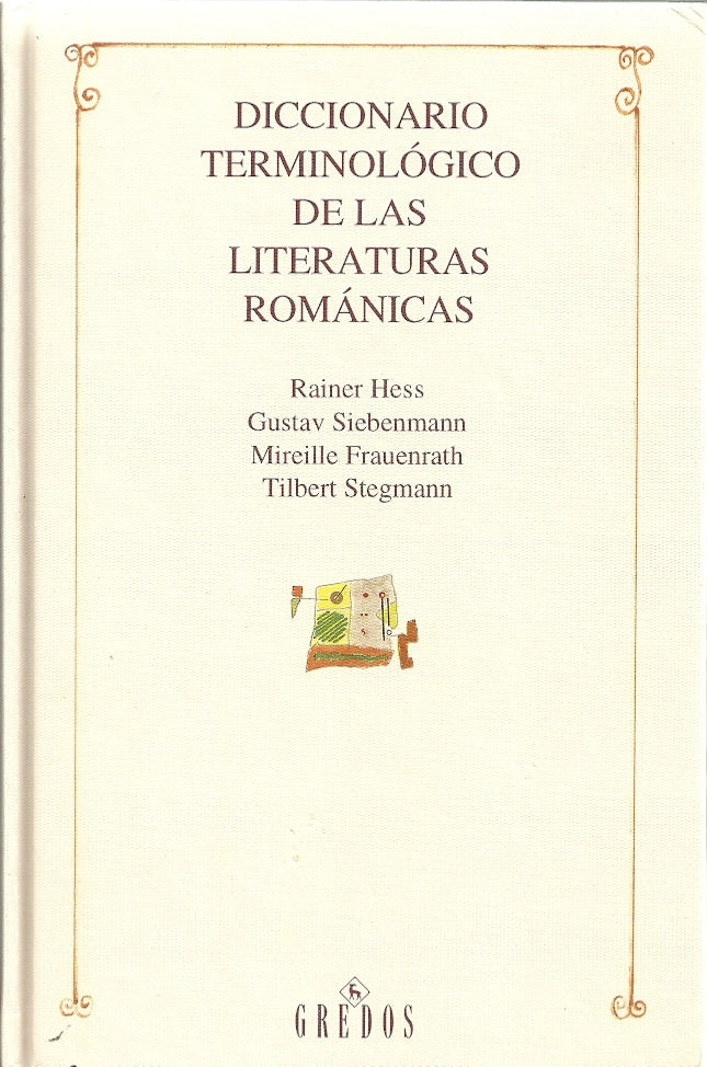 DICCIONARIO TERMINOLOGICO DE LAS LITERATURAS ROMANICAS Rebaja 147 Bs. | RAINER HESS