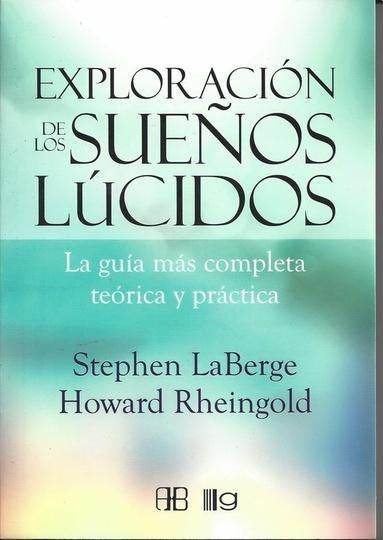 EXPLORACION DE LOS SUEÑOS LUCIDOS | STEPHEN LABERGE