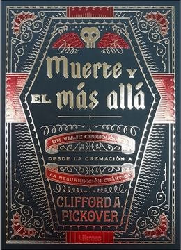 MUERTE Y EL MAS ALLA | CLIFFORD PICKOVER