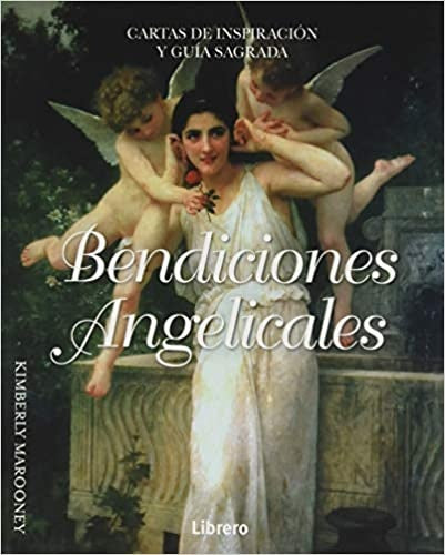 BENDICIONES ANGELICALES. (Libro + Cartas) | KIMBERLY MAROONEY