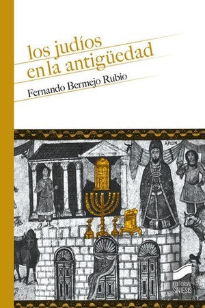 JUDIOS EN LA ANTIGUEDAD , LOS Rebaja 210 Bs. | FERNANDO BERMEJO