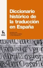 DICCIONARIO HISTORICO DE LA TRADUCCION EN ESPAÑA. OFERTA 50 Bs. | VARIOS