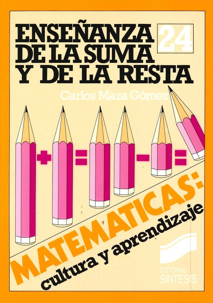 ENSEÑANZA DE LA SUMA Y DE LA RESTA 24 . OFERTA 40 Bs. | CARLOS MAZA