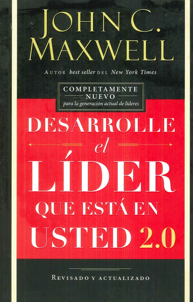 DESARROLLE EL LIDER QUE ESTA EN USTED | JOHN C. MAXWELL