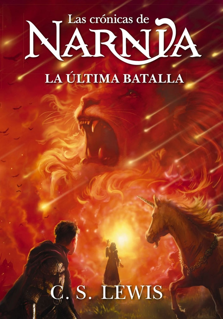 ULTIMA BATALLA, LA. LAS CRONICAS DE NARNIA 7 | LEWIS C.S.