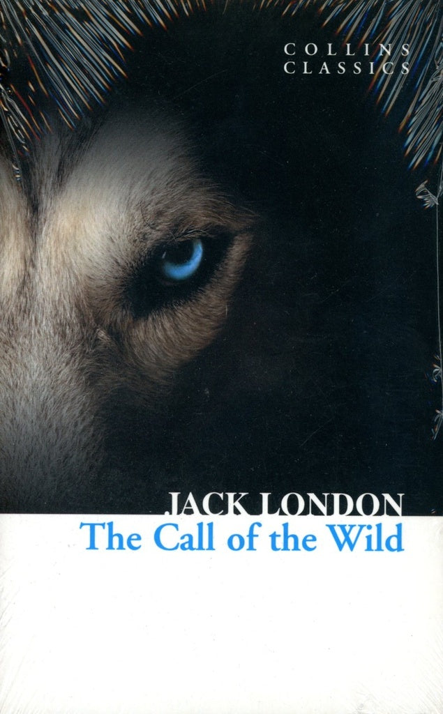 THE CALL OF THE WILD. | JACK LONDON