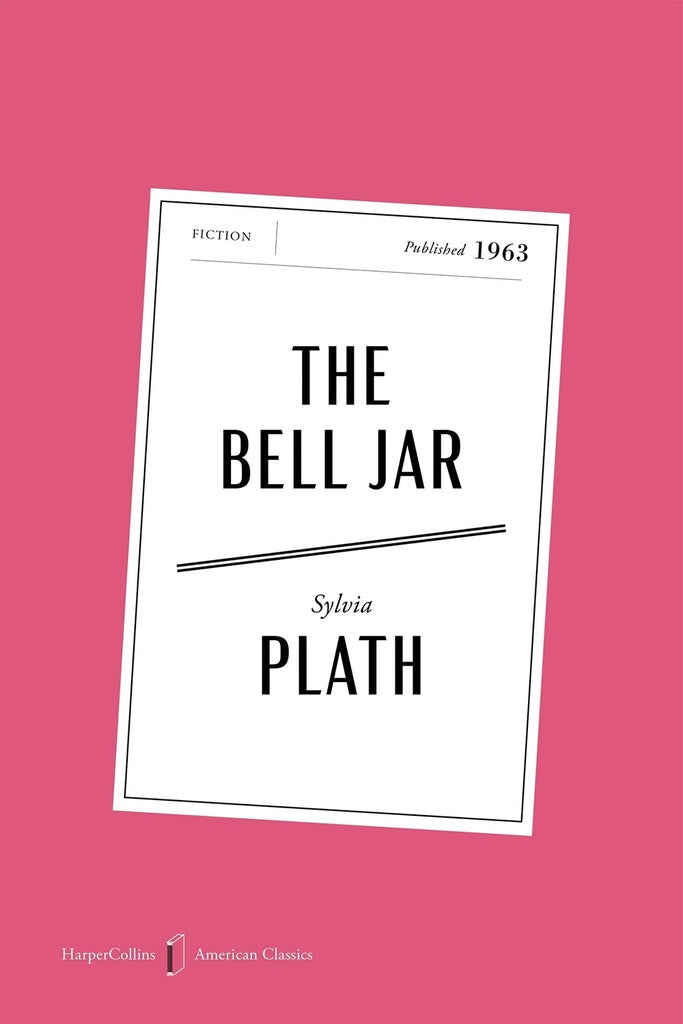 THE BELL JAR AMERICAN. CLASSICS EDITION | SYLVIA PLATH