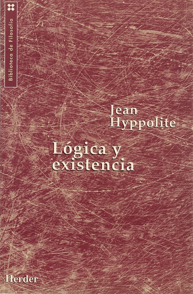 LOGICA Y EXISTENCIA | JEAN HYPPOLITE