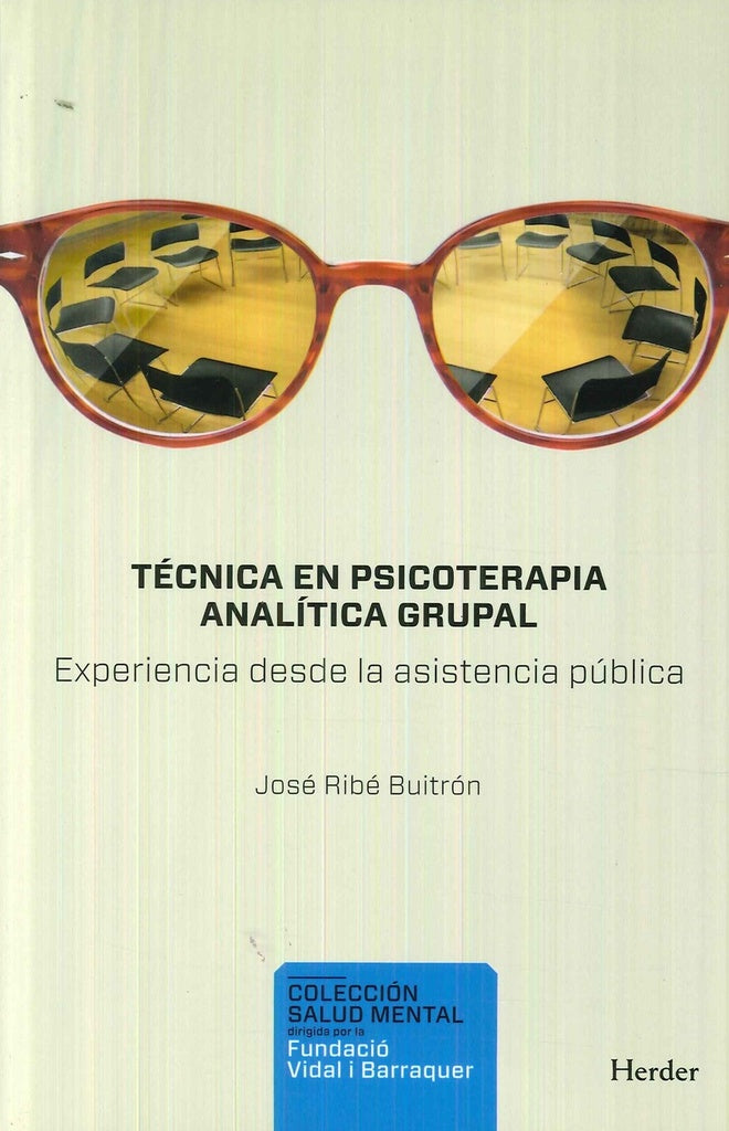 TECNICA EN PSICOTERAPIA ANALITICA GRUPAL. Rebaja 150 Bs | JOSE MIGUEL RIBE