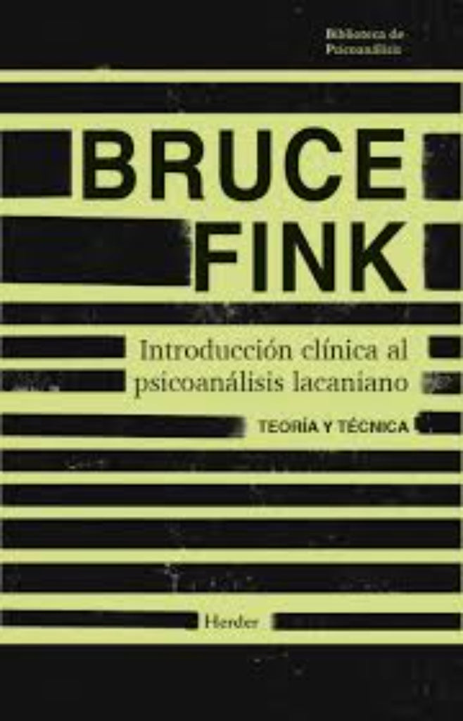 INTRODUCCION CLINICA AL PSICOANALISIS LACANIANO | BRUCE FINK