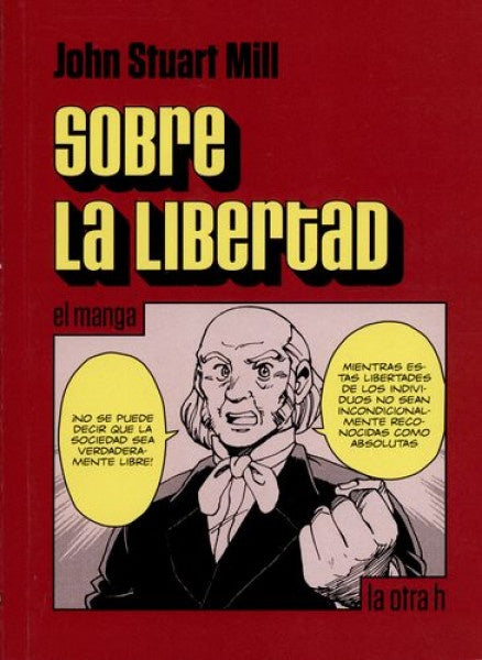 SOBRE LA LIBERTAD. MANGA . REBAJA Bs. 55 | JOHN STUART MILL