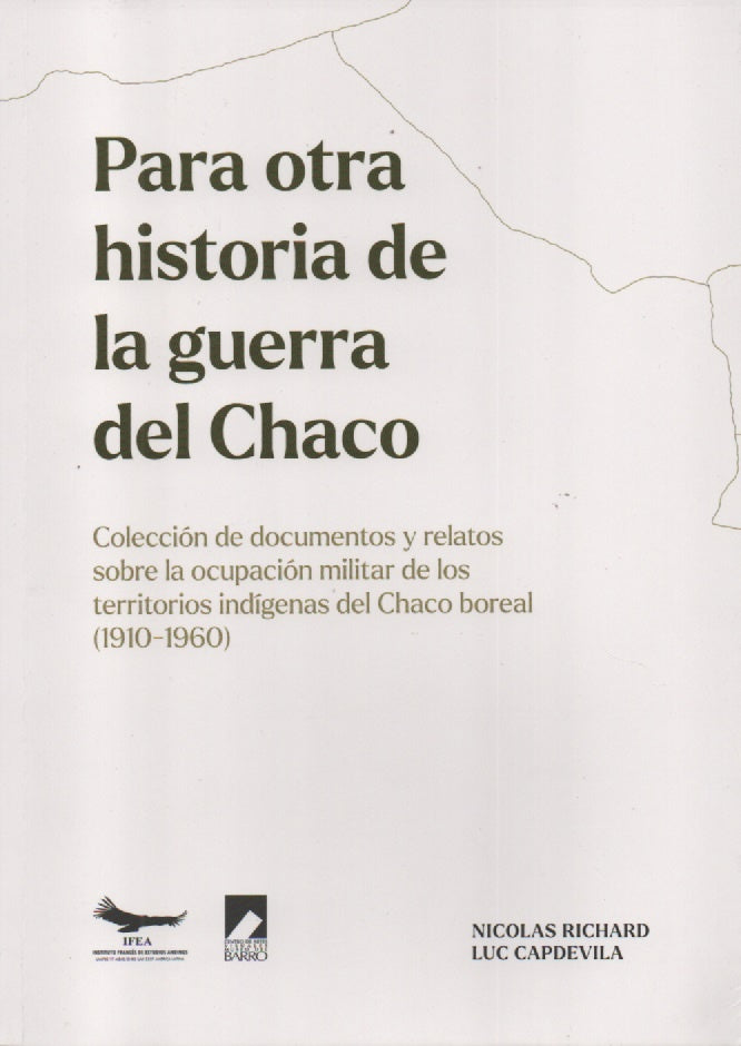 Para otra historia de la guerra del Chaco | Luc Capdevila