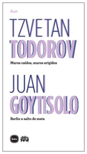 MUROS CAIDOS/BERLIN A SALTO DE MATA. OFERTA 20 Bs | TZVETAN TODOROV