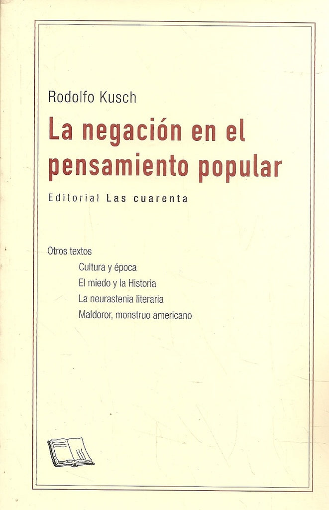 NEGACION EN EL PENSAMIENTO POPULAR, EL | RODOLFO KUSCH