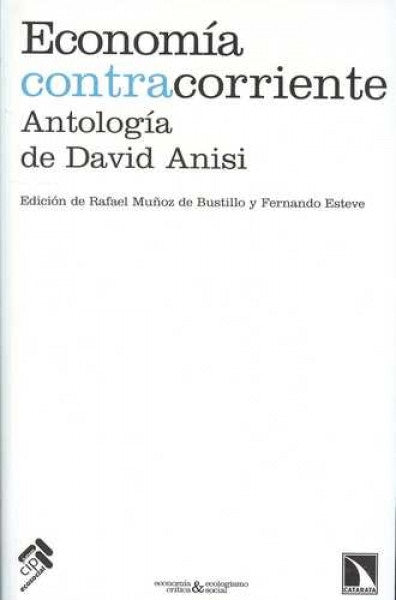 ECONOMIA CONTRACORRIENTE.ANTOLOGIA DE DAVID ANISI Rebaja 110 Bs. | VARIOS