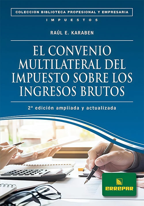 CONVENIO MULTILATERAL PARA EL IMPUESTO SOBRE LOS INGRESOS BRUTOS. , OFERTA 110 Bs. | MARIO ENRIQUE ALTHABE