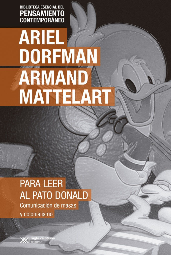 PARA LEER AL PATO DONALD. (PENSAMIENTO CONTEMPORANEO) | ARIEL DORFMAN