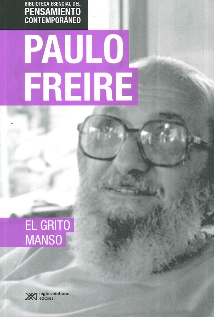 GRITO MANSO, EL (PENSAMIENTO CONTEMPORANEO) | PAULO FREIRE