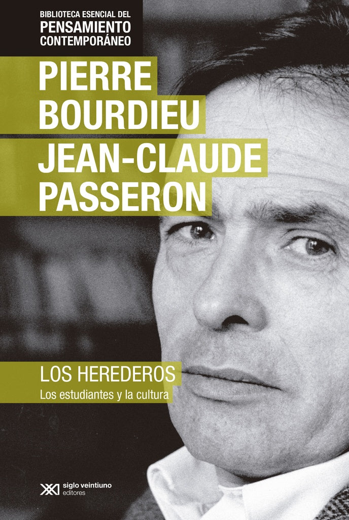 HEREDEROS, LOS. ESTUDIANTES Y LA CULTURA (PENSAMIENTO CONTEMPORANEO). | PIERRE BOURDIEU