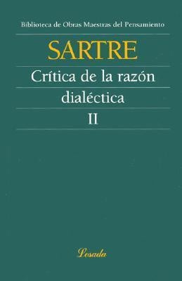 CRITICA DE LA RAZON DIALECTICA. II | JEAN-PAUL SARTRE
