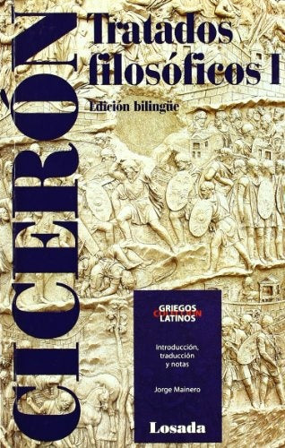 TRATADOS FILOSOFICOS I (ED.BILINGUE) | CICERON