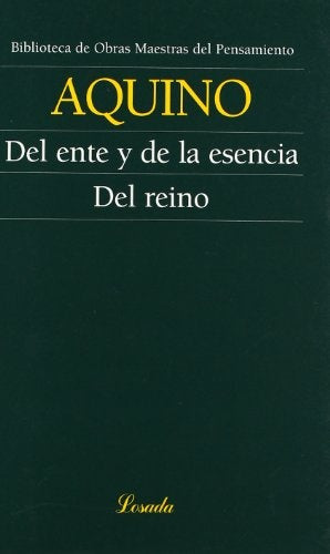 DEL ENTE Y DE LA ESENCIA. DEL REINO | SANTO TOMAS DE AQUINO