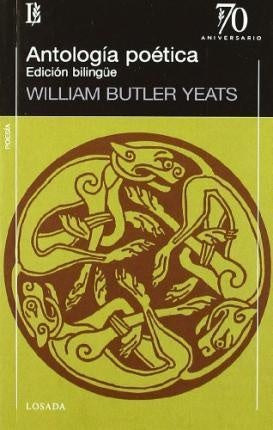 ANTOLOGIA POETICA(BILINGUE-YEATS) | WILLIAM YEATS