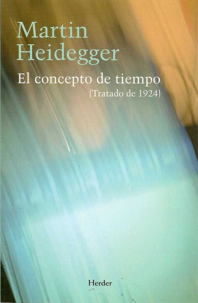 CONCEPTO DE TIEMPO, EL | MARTIN HEIDEGGER
